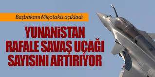 Τουρκικός Τύπος για τα Rafale: πλεονέκτημα στην αεροπορία της Ελλάδας εάν θα αντιμετωπίσει τον πολύ μεγαλύτερο στρατό της Τουρκίας